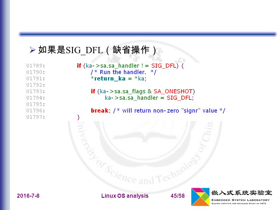 Linux OS analysis45/58  如果是 SIG_DFL （缺省操作）