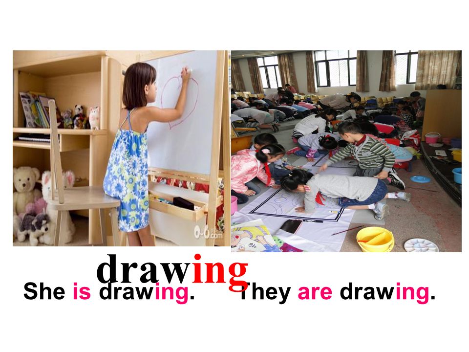 She is drawing.They are drawing. drawing
