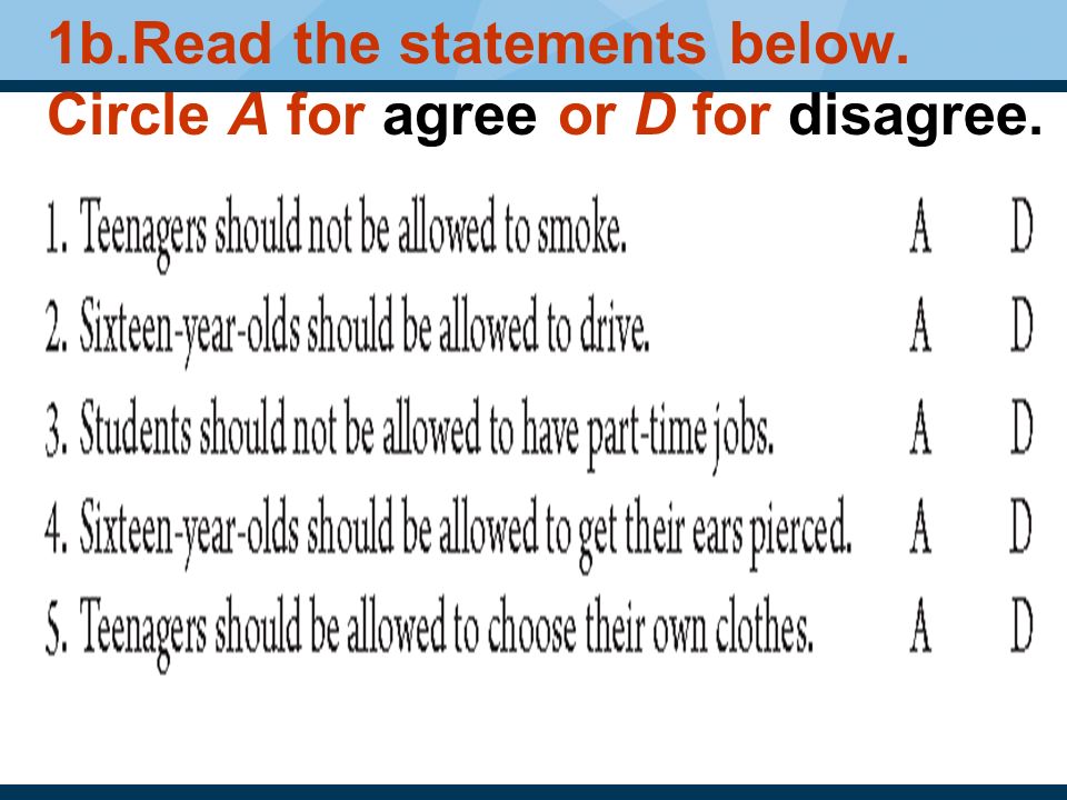 1b.Read the statements below. Circle A for agree or D for disagree.