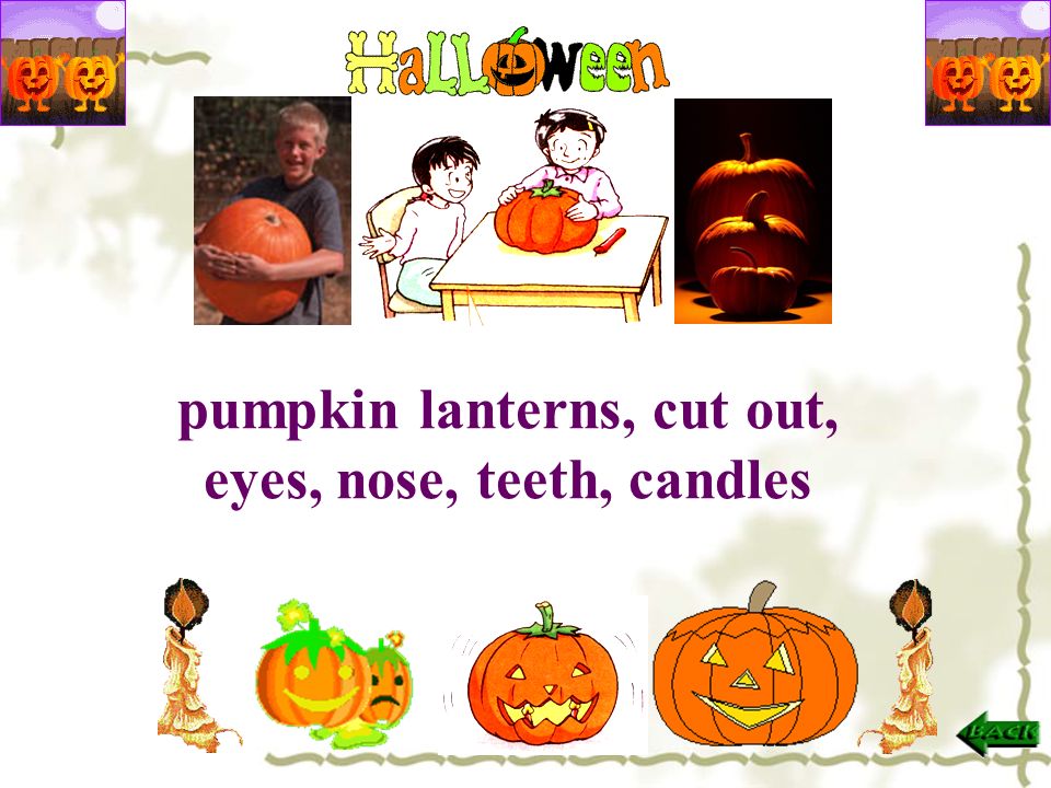 pumpkin lanterns, cut out, eyes, nose, teeth, candles