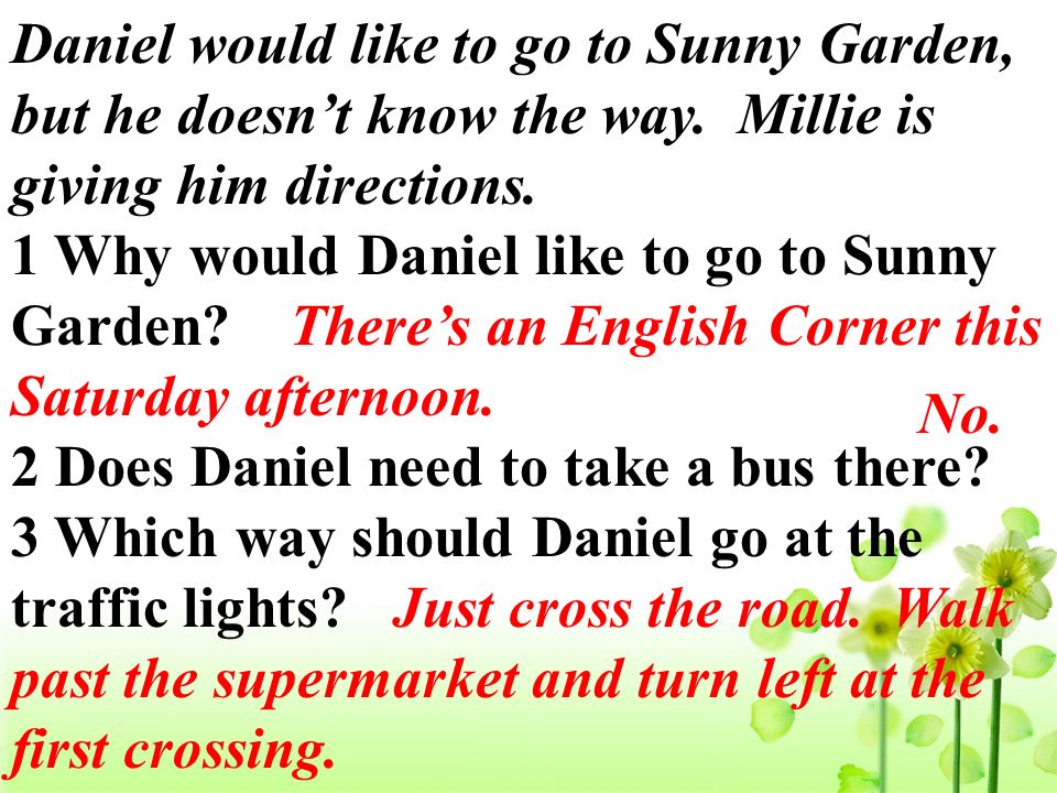 When Who What Where this Saturday afternoon Daniel Have an English corner Sunny Garden