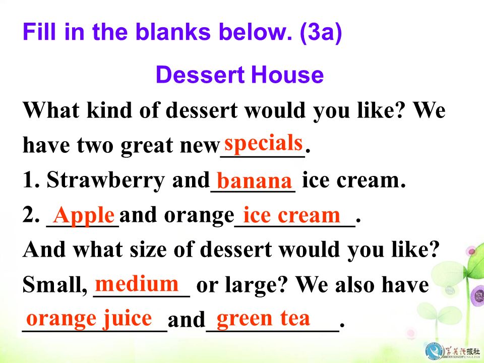 Dessert House What kind of dessert would you like.