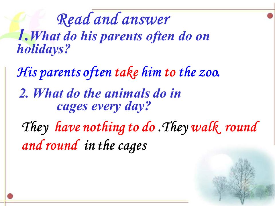 Read and answer 1. What do his parents often do on holidays.