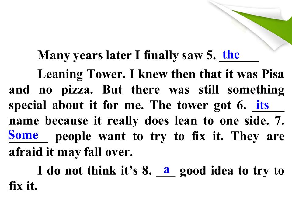 Many years later I finally saw 5. ______ Leaning Tower.