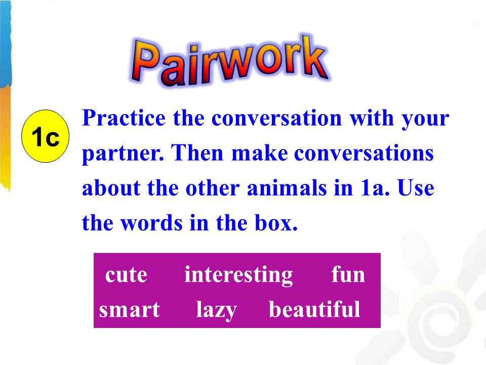 1c Practice the conversation with your partner.