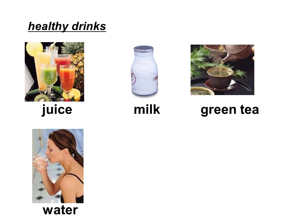 healthy drinks juicemilkgreen tea water