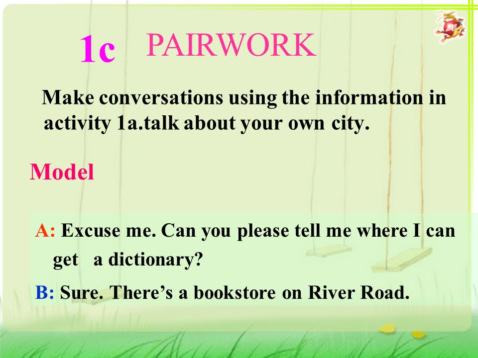 Make conversations using the information in activity 1a.talk about your own city.