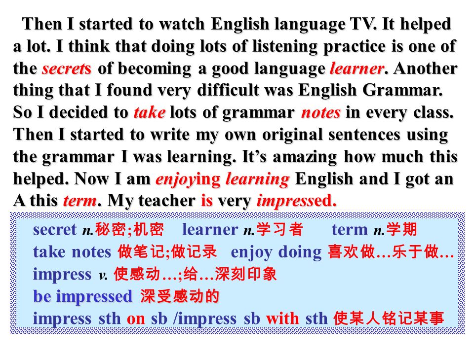 How I learned to learn English Last year my English class was difficult for me.