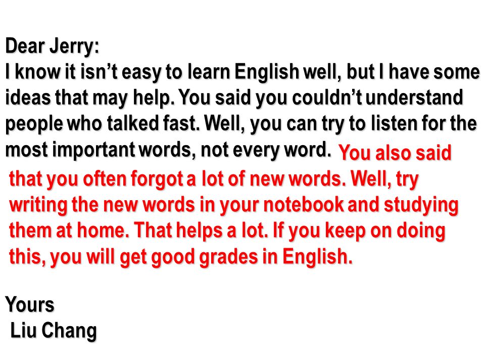 Write a letter telling a friend how to become a better language learner.