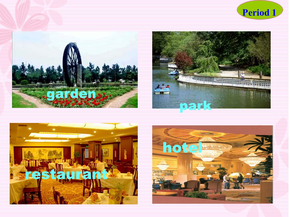 park restaurant hotel garden Period 1