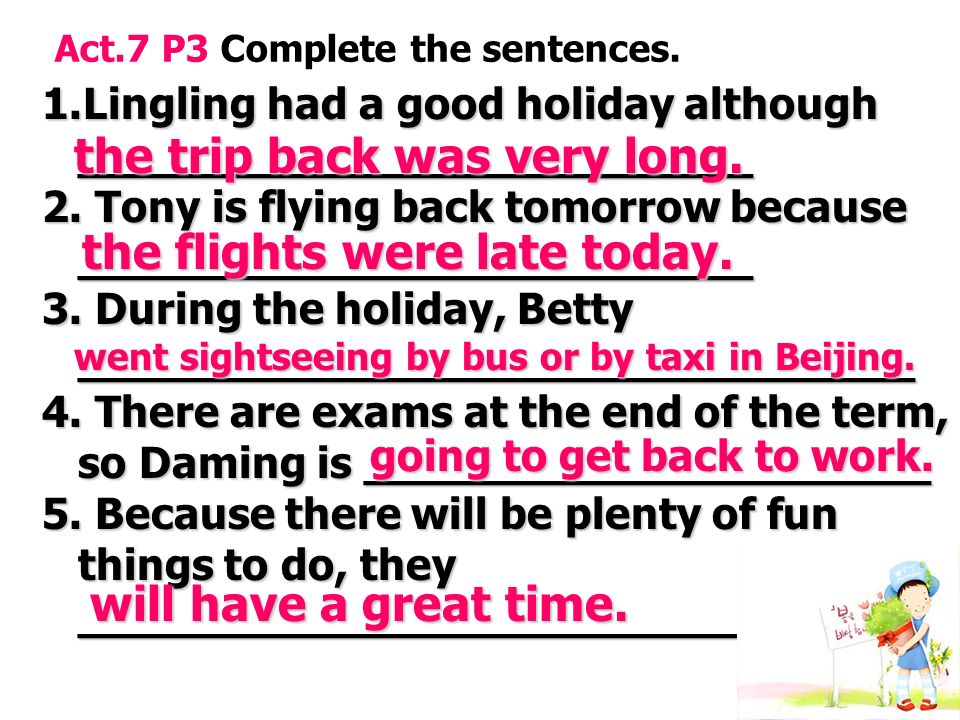 Act.7 P3 Complete the sentences.