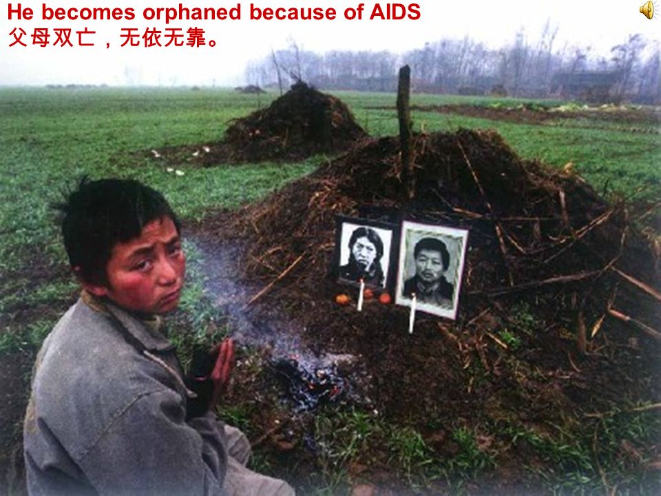 Her husband died of AIDS 艾滋病夺走了她的丈夫。