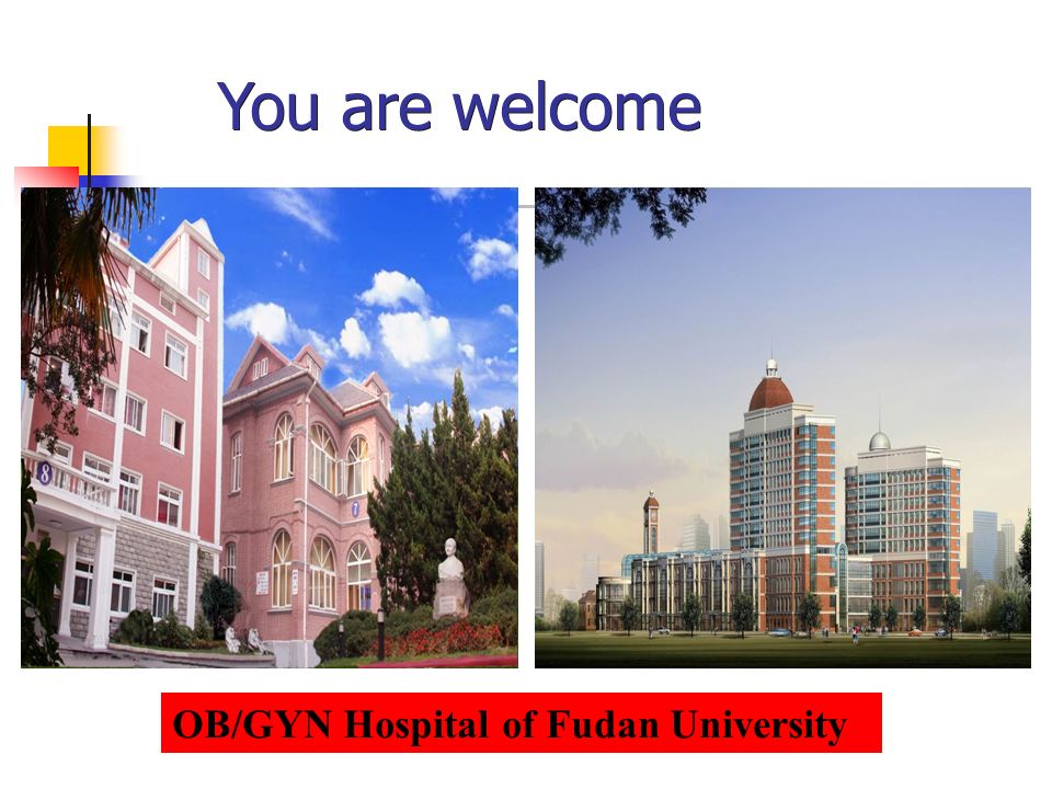 OB/GYN Hospital of Fudan University You are welcome