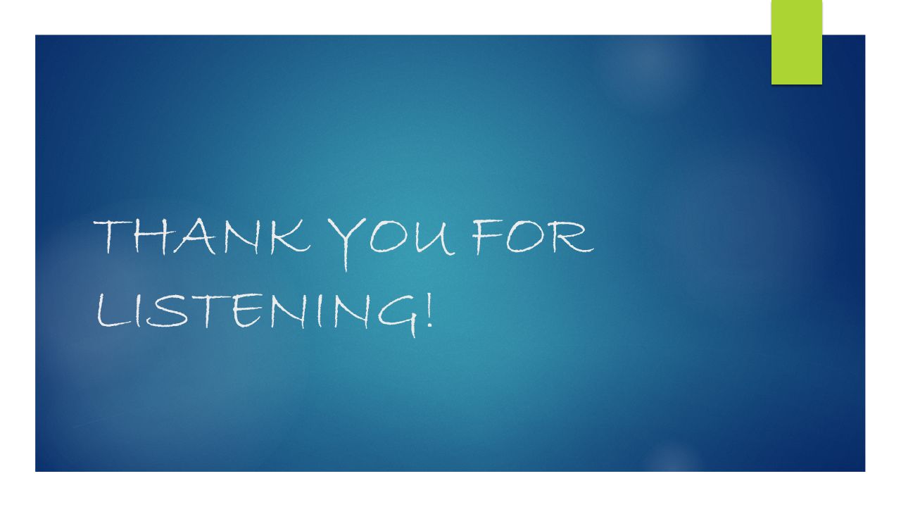 THANK YOU FOR LISTENING!