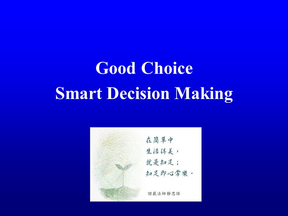 Good Choice Smart Decision Making