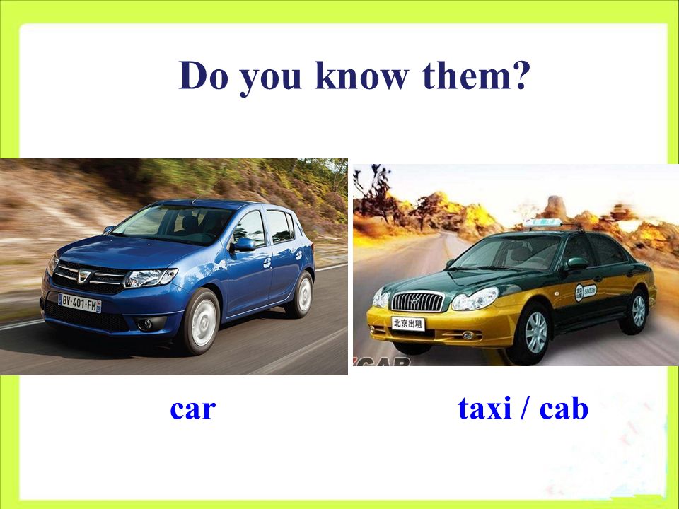 Do you know them cartaxi / cab