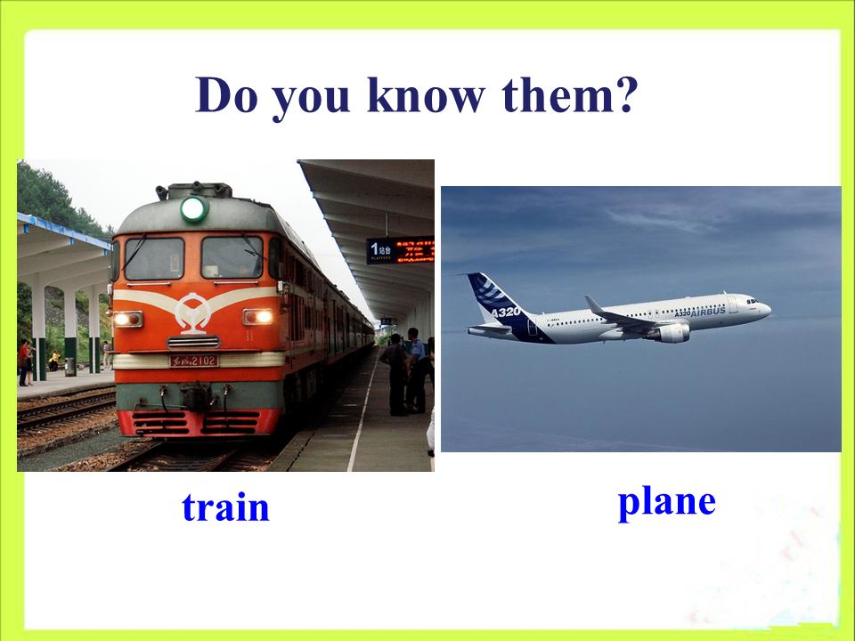 train plane Do you know them